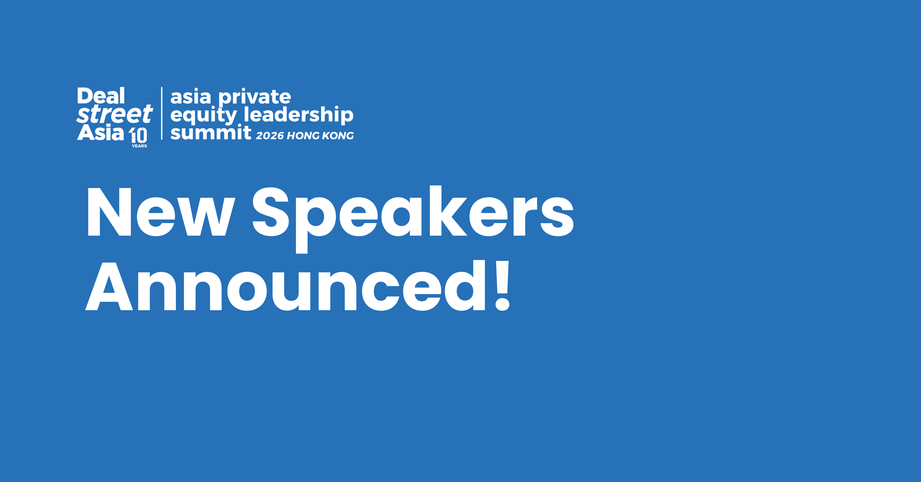 Speaker Update: Carlyle, Ardian, Unigestion Join Hong Kong Summit